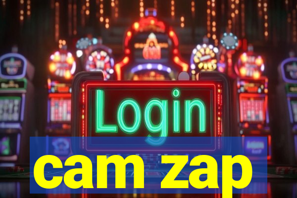 cam zap